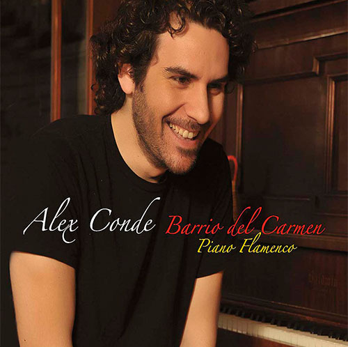 Disco "Barrio del Carmen" Piano Flamenco de Alex Conde 2013